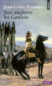 Nos ancêtres les Gaulois. Publié le 28/06/12